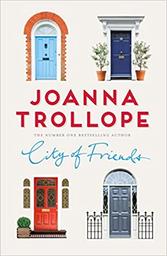 City of friends / Joanna Trollope | Trollope, Joanna (1943-....)