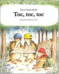 Toc, toc, toc / Tan et Yasuko Koide | Koide, Tan. Auteur