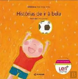 Historias de ir à bola / José Jorge Letria | Letria, José Jorge