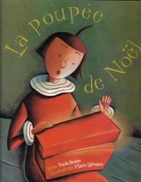 La poupée de Noël / Paule Brière | Brière, Paule (1959-....). Auteur