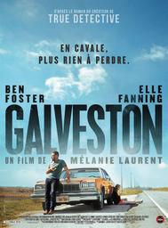 Galveston / Mélanie Laurent, réal. | Laurent, Mélanie (1983-....). Metteur en scène ou réalisateur