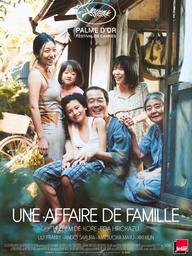 Une affaire de famille / Hirokazu Kore-Eda, réal. | Kore-Eda, Hirokazu. Scénariste