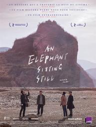 An Elephant Sitting Still = Da xiang xi di er zuo / Hu Bo, réal. | Bo , Hu . Scénariste