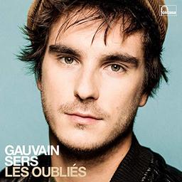 Oubliés (Les) / Gauvain Sers | Sers, Gauvain (1989-....)