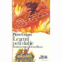 Le Gentil petit diable (24 min 56 s) : et autres contes de la rue Broca / Pierre Gripari, aut | Gripari, Pierre (1925-1990). Auteur