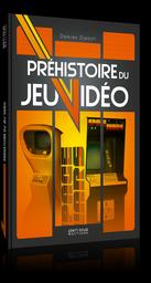 Préhistoire du jeu vidéo / Damien Djaouti | Djaouti, Damien (1984-....). Auteur