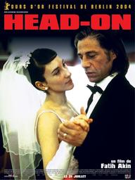 Head-on / réalisé par Fatih Akin | Akin, Fatih (1973-....). Monteur