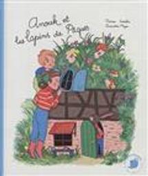Anouk et les lapins de Pâques / Thomas Gosselin, Amandine Meyer | Gosselin, Thomas (1979-....). Auteur