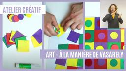 Atelier créatif : Art - à la manière de Vasarely (avec LSF) | Réseau des médiathèques de Massy. Collectivité éditrice