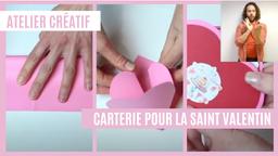 Atelier créatif : Carterie - pour la Saint Valentin (avec LSF) | Réseau des médiathèques de Massy. Collectivité éditrice