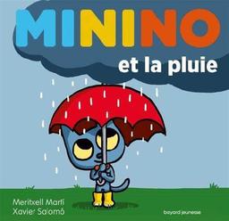 Minino et la pluie / Meritxell Martí | Martí, Meritxell (1972-....). Auteur