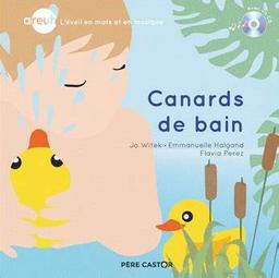 Canards de bain / Jo Witek | Witek, Jo (1968-....). Auteur