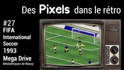 FIFA International Soccer (1993). 27 | Réseau des médiathèques de Massy. Collectivité éditrice