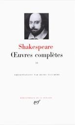 Oeuvres complètes. 02 / Shakespeare | Shakespeare, William (1564-1616)