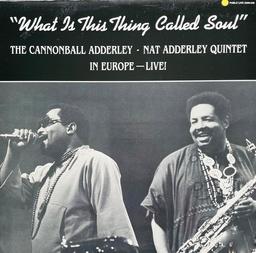What is this thing called soul / Cannonball Adderley, saxo | Adderley, Cannonball (1928-1975)