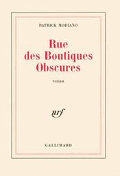 Rue des boutiques obscures / Patrick Modiano | Modiano, Patrick (1945-....). Auteur