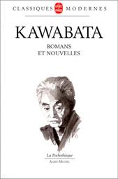 Romans et nouvelles / Yasunari Kawabata | Kawabata, Yasunari