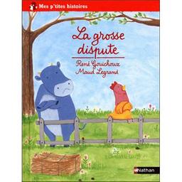 La grosse dispute / René Gouichoux, Maud Legrand | Gouichoux, René (1950-....). Auteur