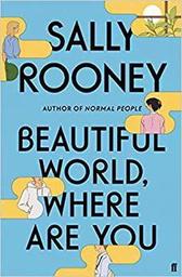 Beautiful World Where Are You | Rooney, Sally. Auteur