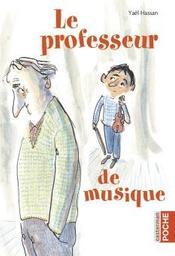 Le professeur de musique / Yaël Hassan | Hassan, Yaël (1952-....). Auteur