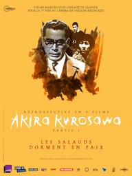 Les salauds dorment en paix / Akira Kurosawa, réal., scénario | Kurosawa, Akira (1910-1998). Metteur en scène ou réalisateur