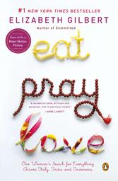 Eat pray love / Elizabeth Gilbert | Gilbert, Elizabeth (1969-....). Auteur