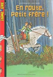 En route, petit frère ! / une histoire écrite par Catherine de Lasa | Lasa, Catherine de (1956-....). Auteur