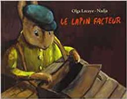 Le lapin facteur / [ill. par] Olga Lecaye | Lecaye, Olga (1916-2004). Illustrateur