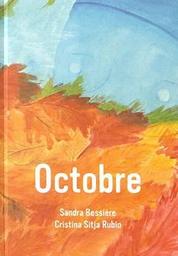 Octobre / Sandra Bessière | Bessière, Sandra. Auteur