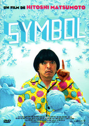 Symbol = Hitoshi Matsumoto / Hitoshi Matsumoto, réal. | Matsumoto, Hitoshi. Monteur. Scénariste