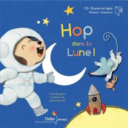 Hop dans la lune ! / Cécile Bergame | Bergame, Cécile (1965-....)